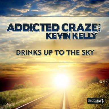 Drinks up to the Sky - Bigroom Mix Edit