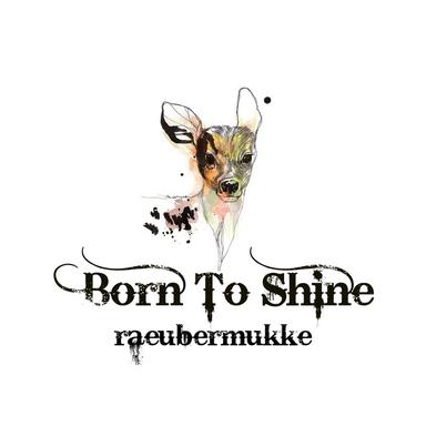 Born to Shine