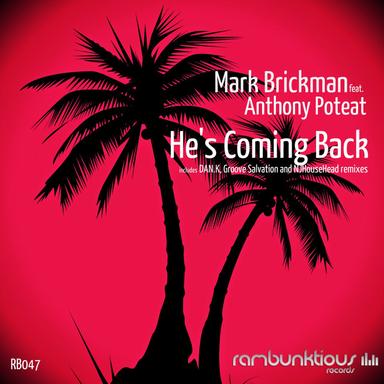 He's Coming Back - Original Vocal Mix