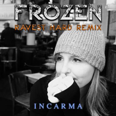 Frozen - Ravest Hard Remix