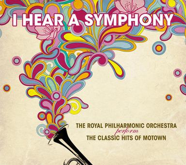 I Hear A Symphony - Motown Classics