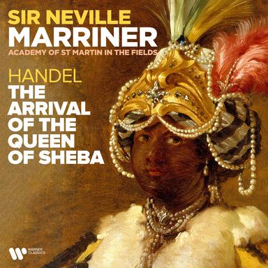 Handel: Solomon, HWV 67, Act 3: Sinfonia "The Arrival of the Queen of Sheba"