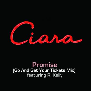 Promise (Go And Get Your Tickets Mix)