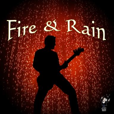 Fire and Rain