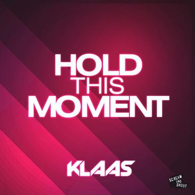 Hold This Moment - Original Mix