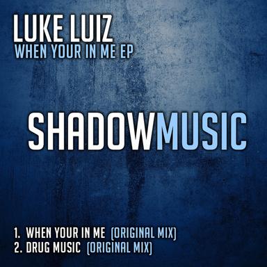 When Your In Me - Original Mix