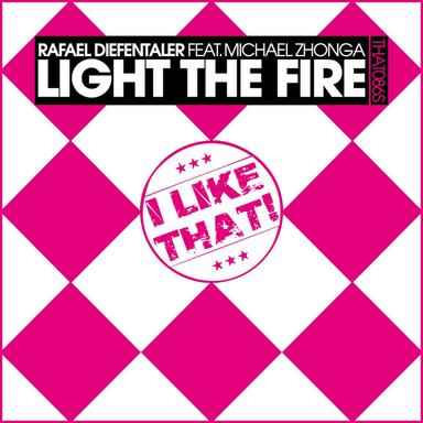 Light the Fire - Original Mix