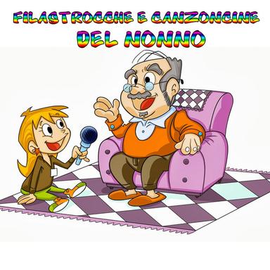 Filastrocche e canzoncine del nonno