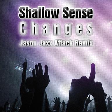 Changes - Jason Jaxx Attack Remix