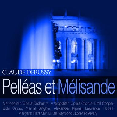 Pelléas et Mélisande, Scène V: "Melisande, as-tu pitié de moi"