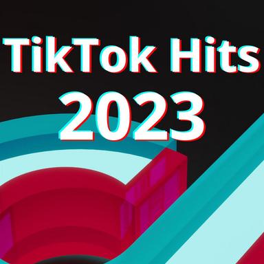 TikTok Hits 2023
