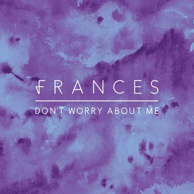 Don't Worry About Me - Aquilo Remix