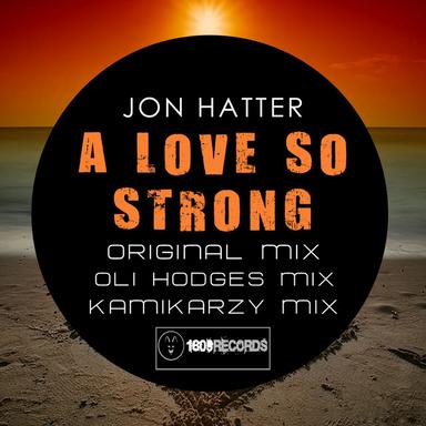 A Love So Strong - Oli Hodges Remix