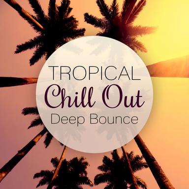 Tropical Chill Out