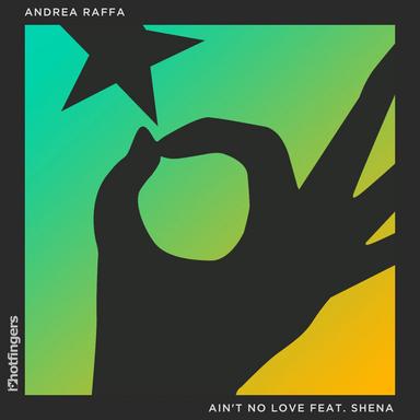 Ain't No Love - Original Mix