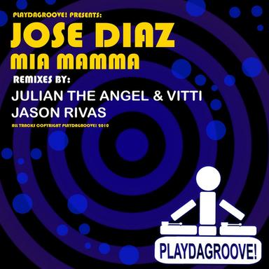 Mia Mamma - Jason Rivas Remix