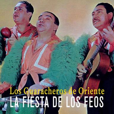 La Fiesta De Los Feos