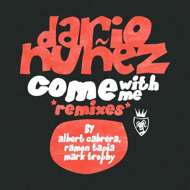 Come With Me - Ramon Tapia Remix