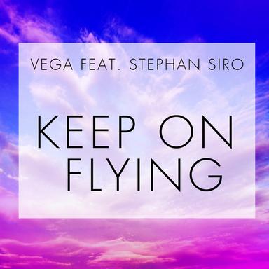 Keep on Flying (feat. Stephan Siro) - Chillout Mix