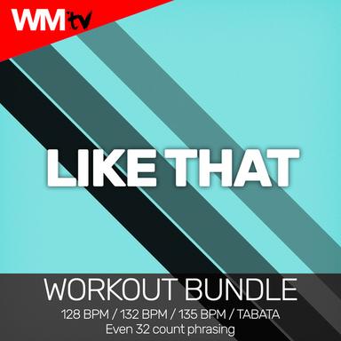 Like That - Workout Remix 128 Bpm