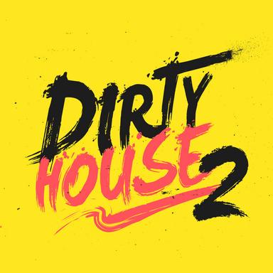 Dirty House (Vol. 2)