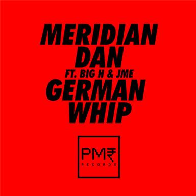 German Whip (feat. Big H & JME)