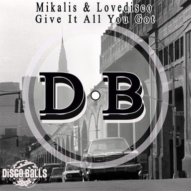 Give It All You Got - Original Mix