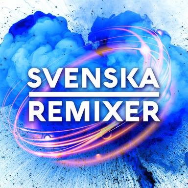 Svenska Remixer (Remixes)
