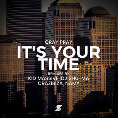 It's Your Time - Dj Shu-ma Remix