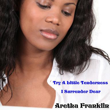 Try a Little Tenderness