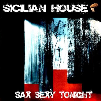 Sax Sexy Tonight - Salvatore Panzeca Original Extended Version