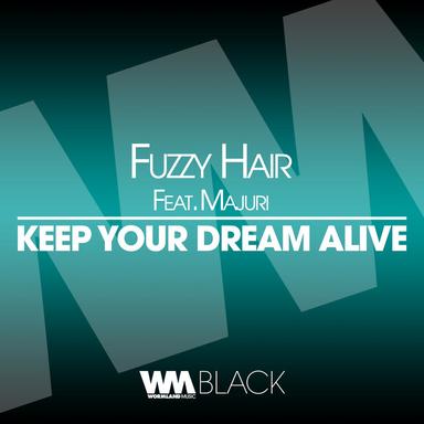 Keep Your Dream Alive - Mattia Mavi Dub