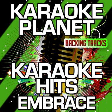 Karaoke Hits Embrace (Karaoke Version)
