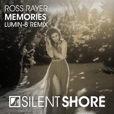 Memories - Lumin-8 Remix