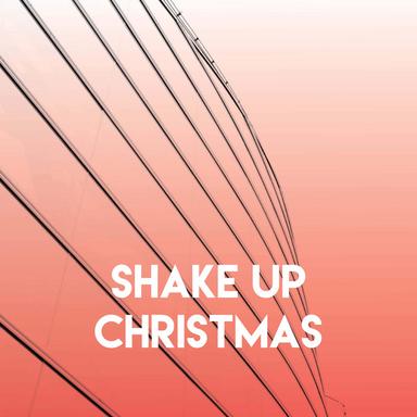 Shake Up Christmas