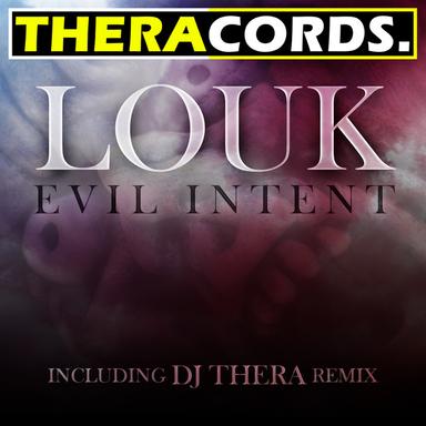 Evil Intent - DJ Thera Remix