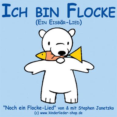 Ich bin Flocke (Ein Eisbär-Lied)