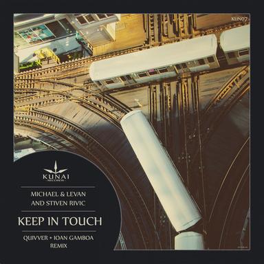 Keep In Touch - Quivver Remix