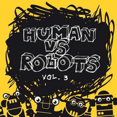 Human VS Robots Vol. 3