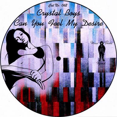 Can You Feel My Desire - Original Mix