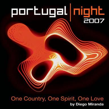 Portugal Night 2007 - One Country, One Spirit, One Love