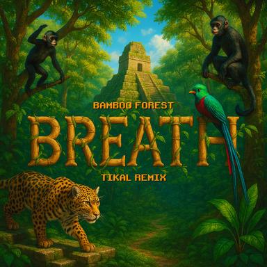 Breath - Tikal Remix