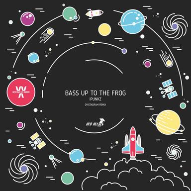Bass Up To The Frog - Dvistagram Remix