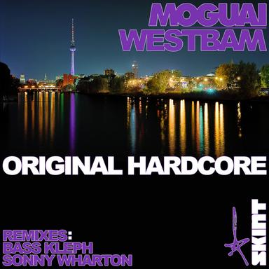 Original Hardcore - Moguai Edit