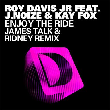 Enjoy The Ride - James Talk & Ridney Remix