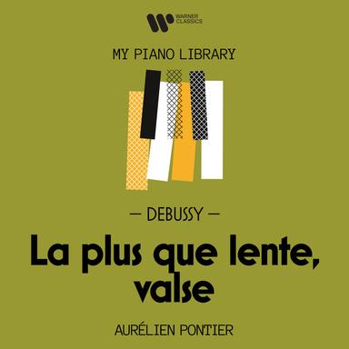 Debussy: La plus que lente