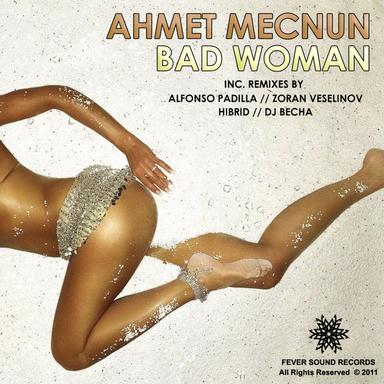 Bad Woman - Zoran Veselinov Waiking Remix