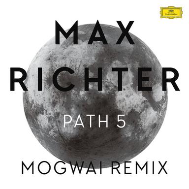 Path 5 - Mogwai Remix