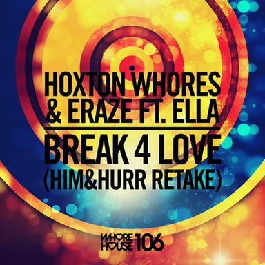 Break 4 Love - Him&Hurr Retake