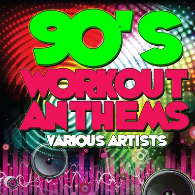 90's Workout Anthems